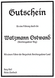 Gutschein f&uuml;r eine Fr&uuml;hrung durch die Watzmannostwand